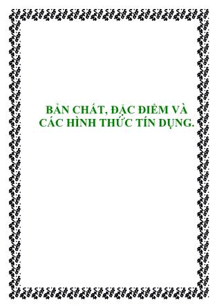 Bản chất, đặc điểm và các hình thức tín dụng