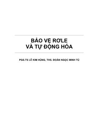 Bảo vệ rơle và tự động hóa - PGS.TS Lê Kim Hùng