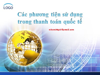 Các phương tiện sử dụng trong thanh toán quốc tế