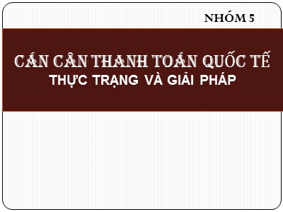 Cán cân thanh toán quốc tế thực trạng và giải pháp