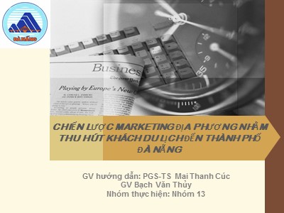 Chiến lược marketing địa phương nhằm thu hút khách du lịch đến thành phố Đà Nẵng - PGS-TS Mai Thanh Cúc