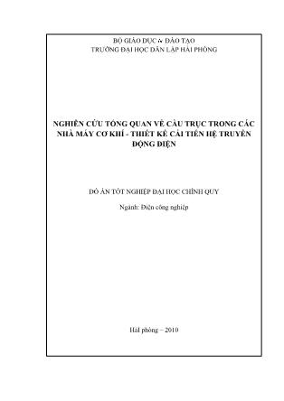 Đồ án Nghiên cứu tổng quan về cầu trục trong các nhà máy cơ khí - Thiết kế cải tiến hệ truyền động điện