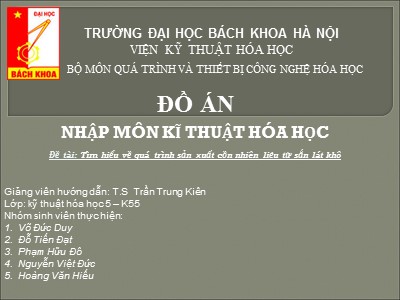 Đồ án Tìm hiểu về quá trình sản xuất cồn nhiên liệu từ sắn lát khô