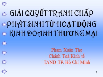 Giải quyết tranh chấp phát sinh từ hoạt động kinh doanh thương mại - Phạm Xuân Thọ