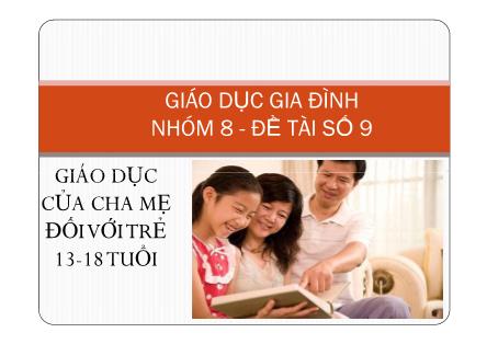 Giáo dục gia đình: giáo dục của cha mẹ đối với trẻ 13-18 tuổi