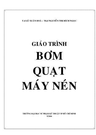 Giáo trình Bơm, quạt, máy nén - T.S Lê Xuân Hòa