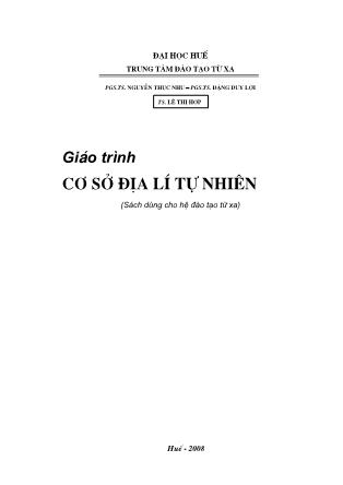 Giáo trình Cơ sở địa lí tự nhiên - TS.Lê Thị Hợp (Phần 1)