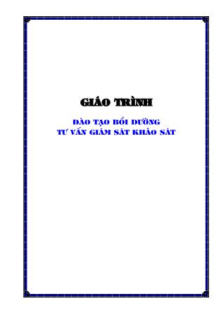 Giáo trình Đào tạo bồi dưỡng tư vấn giám sát khảo sát