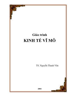 Giáo trình Kinh tế vĩ mô - TS. Nguyễn Thanh Vân