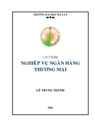 Giáo trình Nghiệp vụ ngân hàng thương mại - Lê Trung Thành