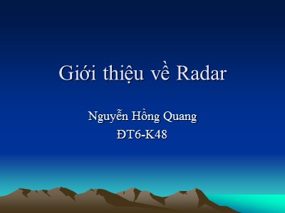Giới thiệu về Radar - Nguyễn Hồng Quang