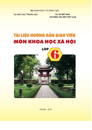 Hướng dẫn giáo viên môn Khoa học xã hội lớp 6 (Phần 1)