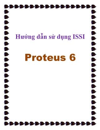 Hướng dẫn sử dụng ISSI Proteus 6