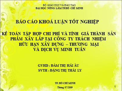 Khóa luận Kế toán tập hợp chi phí và tính giá thành sản phẩm xây lắp tại công ty trách nhiệm hữu hạn xây dựng - Thương mại và dịch vụ Minh Tuấn