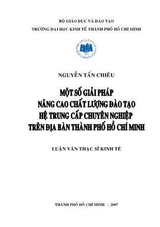 Luận văn Một số giải pháp nâng cao chất lượng đào tạo hệ Trung cấp chuyên nghiệp trên địa bàn thành phố Hồ Chí Minh