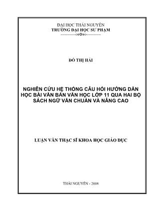 Luận văn Nghiên cứu hệ thống câu hỏi hướng dẫn học bài văn bản văn học lớp 11 qua hai bộ sách ngữ văn chuẩn và nâng cao