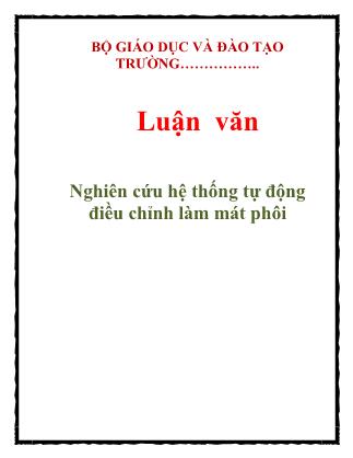 Luận văn Nghiên cứu hệ thống tự động điều chỉnh làm mát phôi