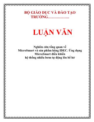 Luận văn Nghiên cứu tổng quan về MicroSmart và sản phẩm hãng IDEC. Ứng dụng MicroSmart điều khiển hệ thống nhiều bơm tự động lên bể hở