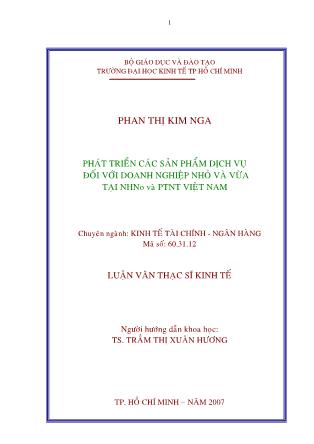 Luận văn Phát triển các sản phẩm dịch vụ đối với doanh nghiệp nhỏ và vừa tại NHNo và PTNT Việt Nam