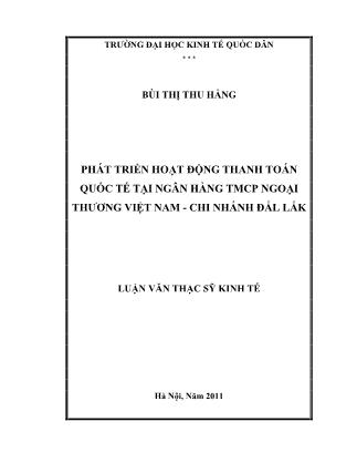 Luận văn Phát triển hoạt động thanh toán quốc tế tại Ngân hàng TMCP Ngoại thương Việt Nam - Chi nhánh Đắl Lắk