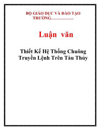 Luận văn Thiết kế hệ thống chuông truyền lệnh trên tàu thủy