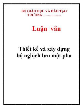 Luận văn Thiết kế và xây dựng bộ nghịch lưu một pha - Nguyễn Đức Sơn