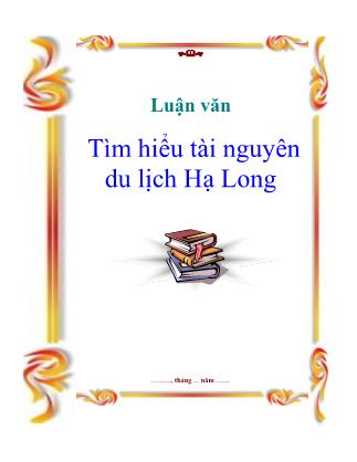 Luận văn Tìm hiểu tài nguyên du lịch Hạ Long