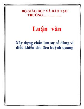 Luận văn Xây dựng chấn lưu sự cố dùng vi điều khiển cho đèn huỳnh quang