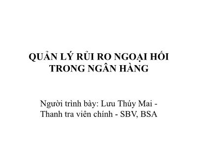 Quản lý rủi ro ngoại hối trong ngân hàng - Lưu Thúy Mai