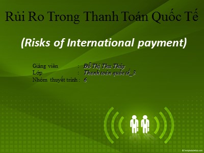 Rủi ro trong thanh toán quốc tế (Risks of International payment)