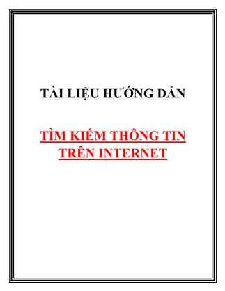 Tài liệu hướng dẫn tìm kiếm thông tin trên Internet - Vũ Thị Nha