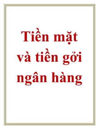 Tiền mặt và tiền gửi ngân hàng