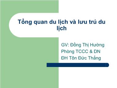 Tổng quan du lịch và lưu trú du lịch - Đồng Thị Hường