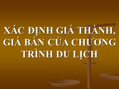 Xác định giá thành, giá bán của chương trình du lịch