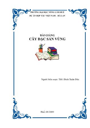 Bài giảng Cây đặc sản vùng - ThS. Đinh Xuân Đức