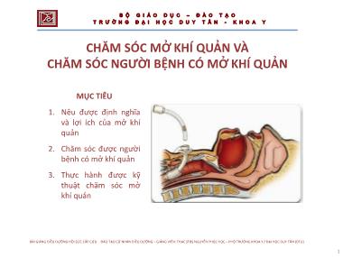 Bài giảng Chăm sóc mở khí quản và chăm sóc người bệnh có mở khí quản - ThS. Nguyễn Phúc Học