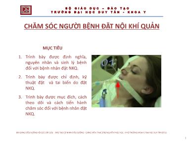 Bài giảng Chăm sóc người bệnh đặt nội khí quản - ThS. Nguyễn Phúc Học