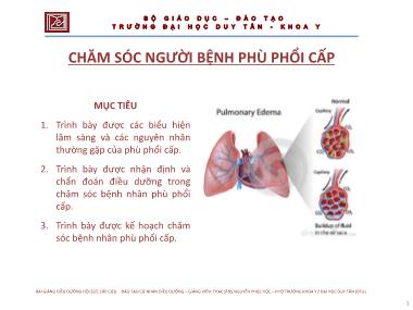 Bài giảng Chăm sóc người bệnh phù phổi cấp - ThS. Nguyễn Phúc Học