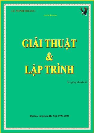 Bài giảng Chuyên đề Giải thuật và lập trình - Lê Minh Hoàng