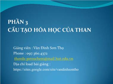 Bài giảng Công nghệ chuyển hóa than - Phần 3: Cấu tạo hóa học của than - Văn Đình Sơn Thọ