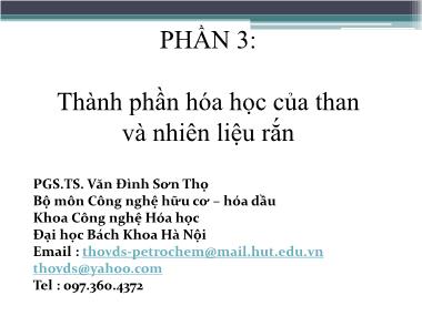 Bài giảng Công nghệ chuyển hóa than - Phần 4: Thành phần hóa học của than và nhiên liệu rắn - Văn Đình Sơn Thọ