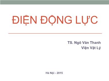 Bài giảng Điện động lực - Chương 3: Từ trường tĩnh - TS. Ngô Văn Thanh