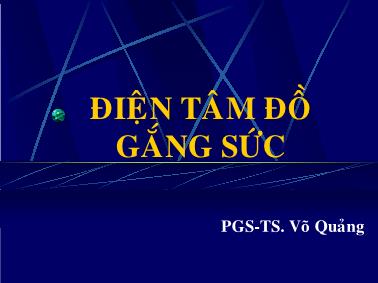 Bài giảng Điện tâm đồ gắng sức - PGS-TS. Võ Quảng