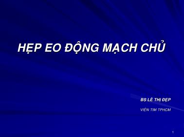 Bài giảng Hẹp eo động mạch chủ - Lê Thị Đẹp