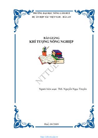 Bài giảng Khí tượng nông nghiệp - ThS. Nguyễn Ngọc Truyền