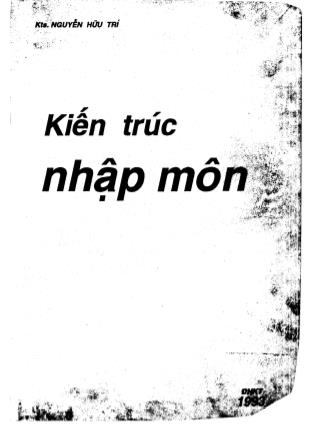 Bài giảng Kiến trúc 1 - Chương 1: Tổng quan về kiến trúc - Dương Minh Phát