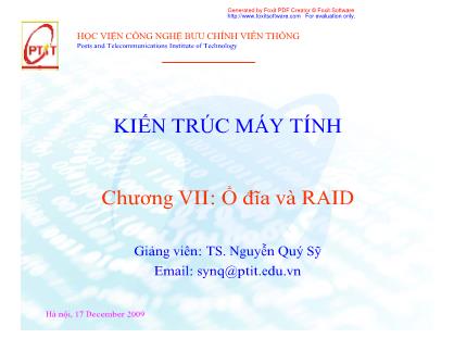 Bài giảng Kiến trúc máy tính - Chương VII: Ổ đĩa và RAID - TS. Nguyễn Quý Sỹ