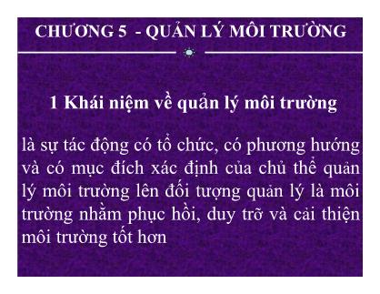 Bài giảng Kinh tế môi trường - Chương 5: Quản lý môi trường