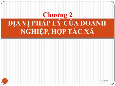 Bài giảng Luật hiến pháp - Chương 2: Địa vị pháp lý của doanh nghiệp, hợp tác xã - ThS. Trần Hữu Hiệp