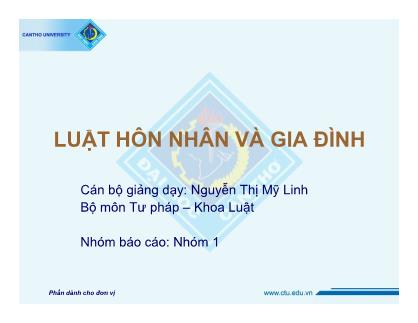 Bài giảng Luật hôn nhân và gia đình - Nguyễn Thị Mỹ Linh